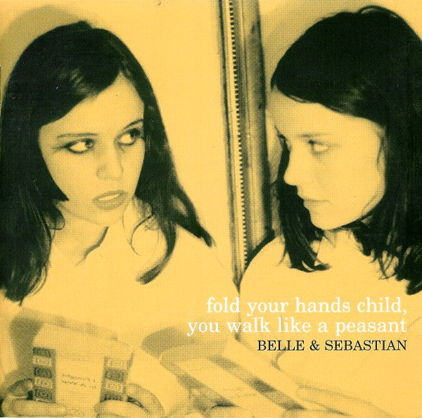 BELLE & SEBASTIAN - FOLD YOUR HANDS CHILD YOU WALK (REMASTER