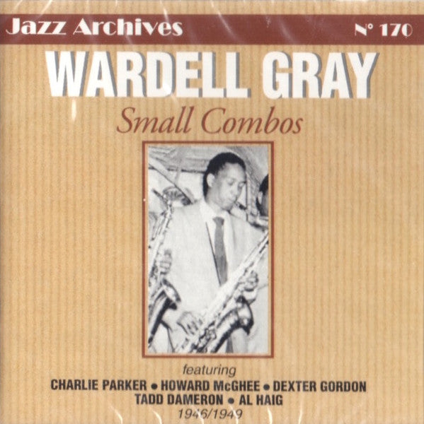 GRAY, WARDELL - SMALL COMBOS