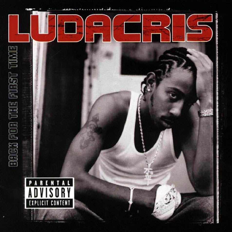 LUDACRIS - BACK FOR THE FIRST TIME (CLEAN)