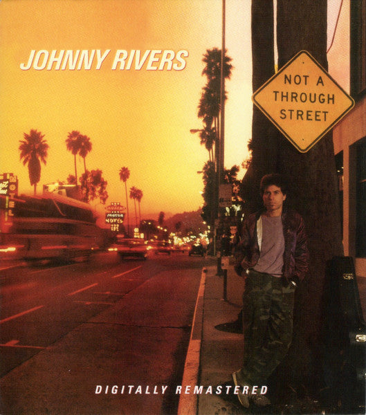 RIVERS, JOHNNY - NOT A THROUGH STREET