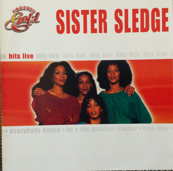 SISTER SLEDGE - GR HITS LIVE (CLASSIC WORLD)