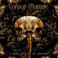 CORPUS MORTALE - NEW SPECIES OF DEVIANT