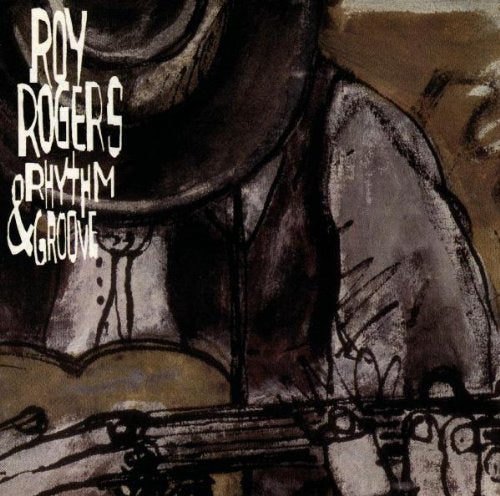 ROGERS, ROY (BLUES) - RHYTHM & GROOVE