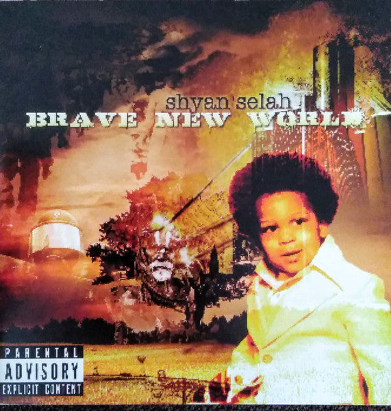 SELAH, SHYAN - BRAVE NEW WORLD
