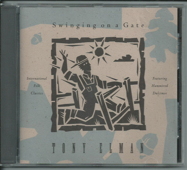 ELMAN, TONY - SWINGING ON A GATE