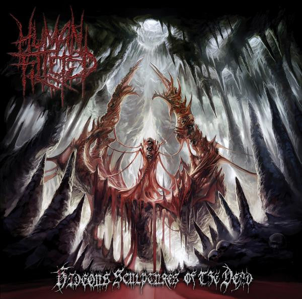 HUMAN FILLETED - HIDEOUS SCULPTURES OF THE DEAD