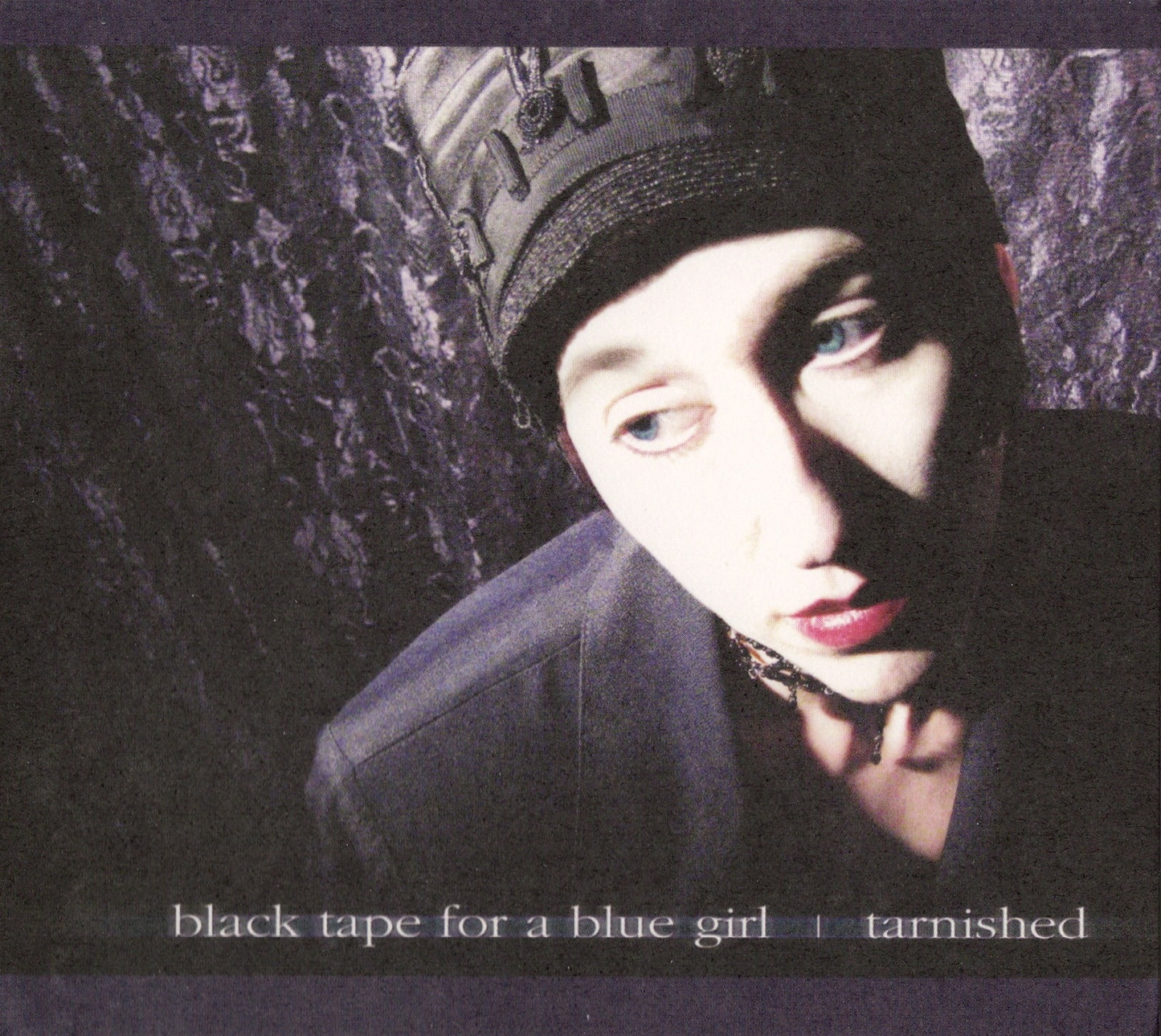BLACK TAPE FOR A BLUE GIRL - TARNISHED