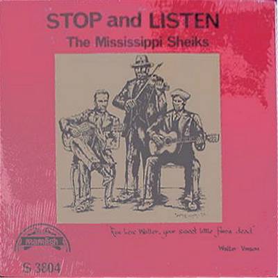 MISSISSIPPI SHEIKS - STOP & LISTEN