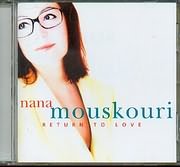 MOUSKOURI, NANA - RETURN TO LOVE