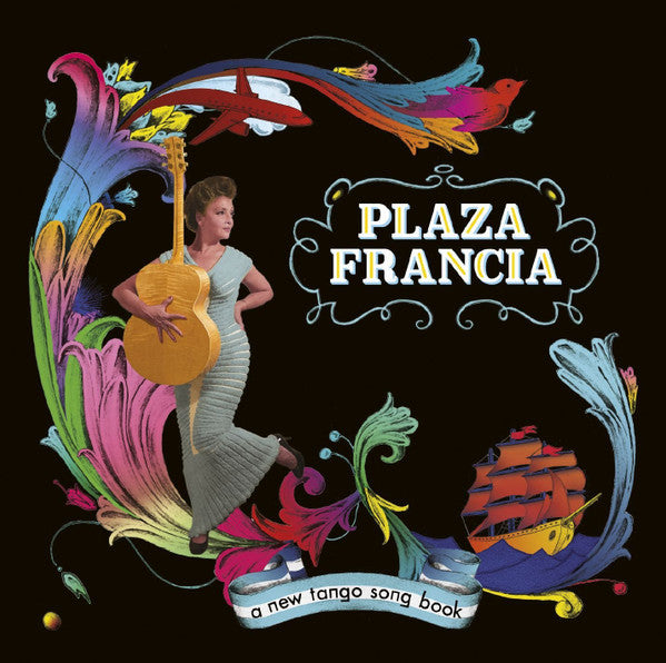 PLAZA, FRANCIA - A NEW TANGO SONGBOOK