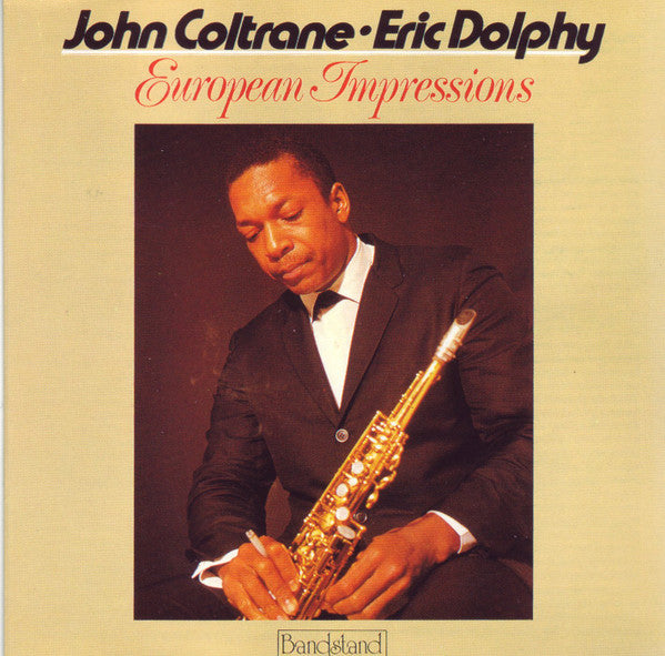 COLTRANE, JOHN - EUROPEAN IMPRESSIONS