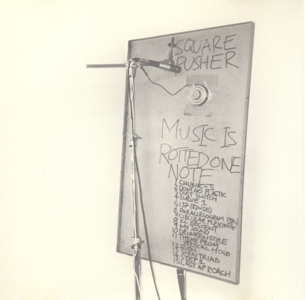 SQUAREPUSHER - MUSIC IS A ROTTED ONE NOTE