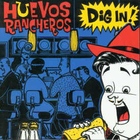 HUEVOS RANCHEROS - DIG IN
