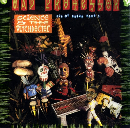 MAD PROFESSOR - SCIENCE & THE WITCHDOCTOR