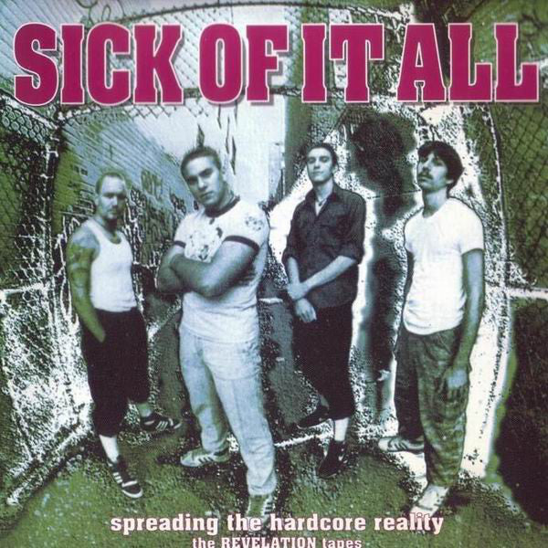 SICK OF IT ALL - SPREADING THE HARDCORE REALITY