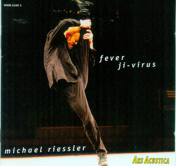 RIESSLER, MICHAEL - FEVER AND JI-VIRUS