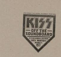 KISS - OFF THE SOUNDBOARD: LIVE IN DES MOINES 1