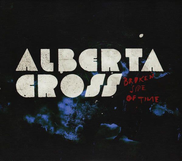 ALBERTA CROSS - BROKEN SIDE OF TIME