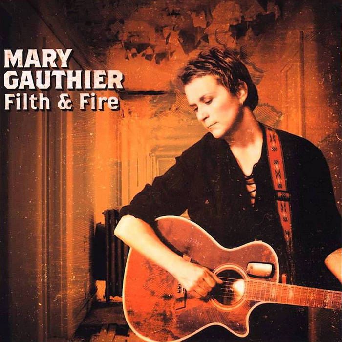 GAUTHIER, MARY - FILTH AND FIRE