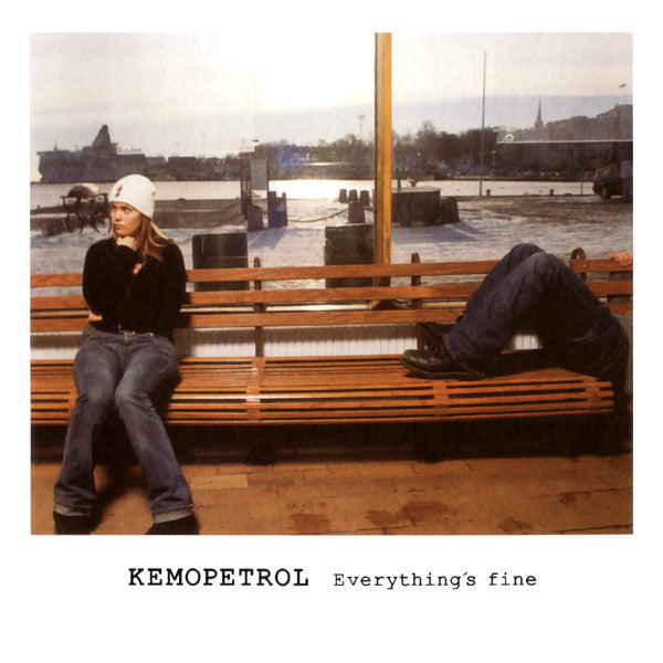 KEMOPETROL - EVERYTHING'S FINE