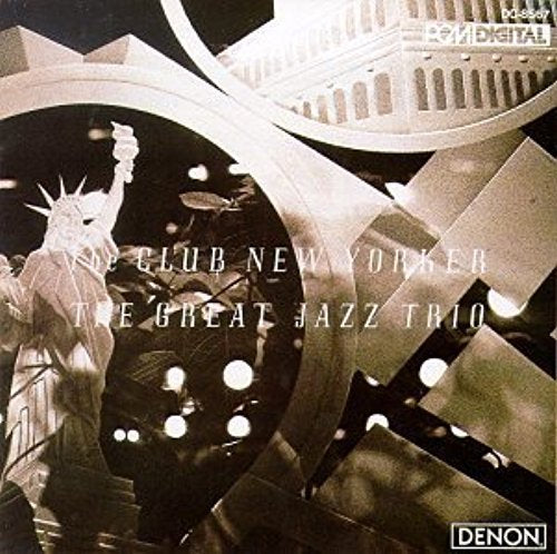 GREAT JAZZ TRIO - THE CLUB NEW YORKER/THE GREAT JAZZ TRIO FEATURING LEWIS ELEY