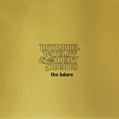 RATELIFF, NATHANIEL & THE NIGHT SWEATS - FUTURE