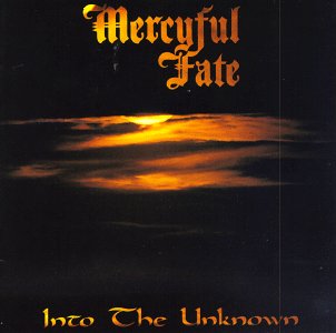 MERCYFUL FATE - INTO THE UNKNOWN