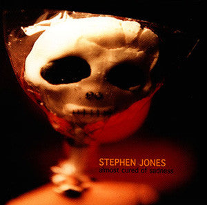 JONES, STEPHEN - ALMOST CURED OF SADNESS