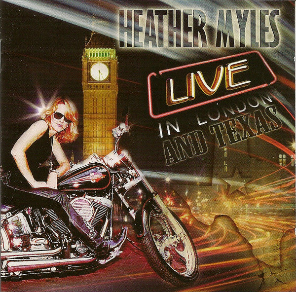 MYLES, HEATHER - LIVE IN LONDON & TEXAS