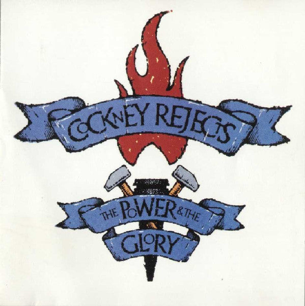 COCKNEY REJECTS - POWER & THE GLORY