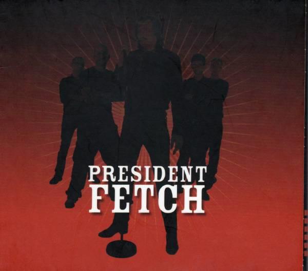 PRESIDENT FETCH - CRUEL BEATS...GENTLY SLUMBERING