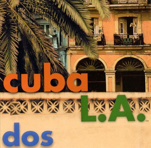 CUBA L.A. - DOS (CUBA)