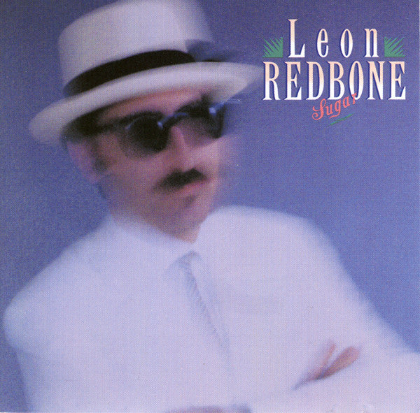 REDBONE, LEON - SUGAR (REISSUE)
