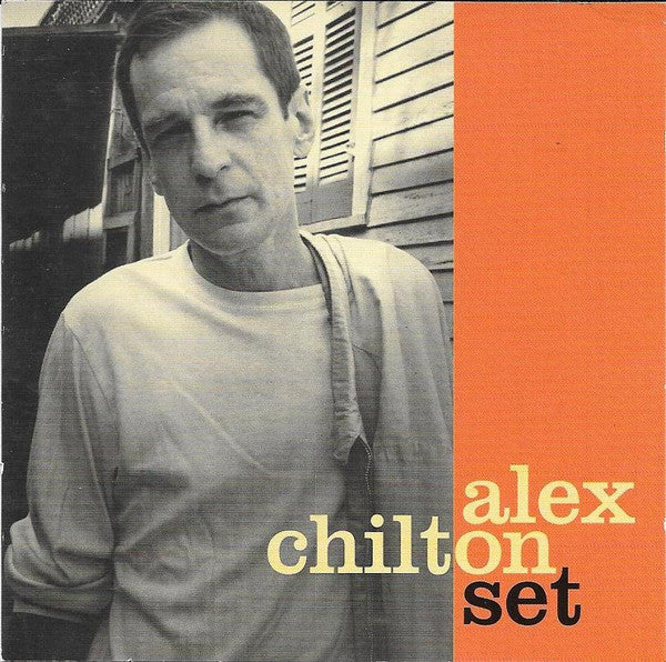 CHILTON, ALEX - SET