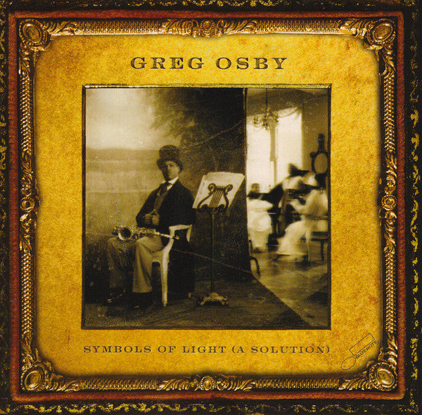OSBY, GREG - SYMBOLS OF LIGHT (A SOLUTION)