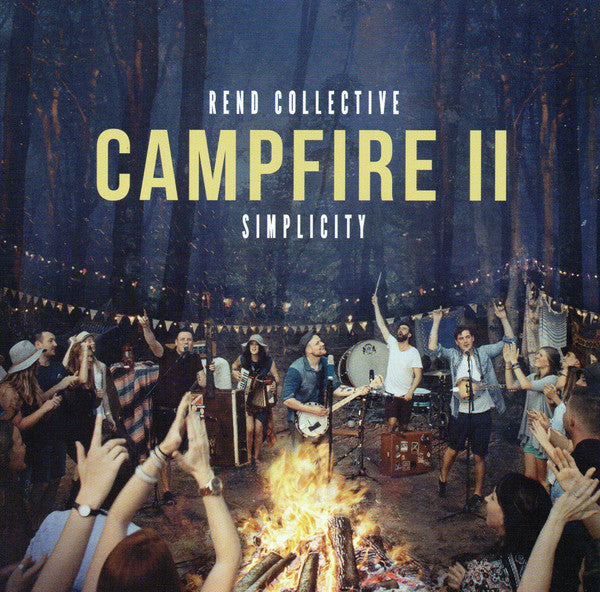 REND COLLECTIVE - CAMPFIRE II: SIMPLICITY