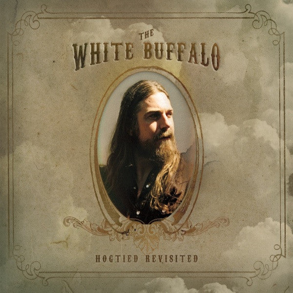 WHITE BUFFALO - HOGTIED REVISITED