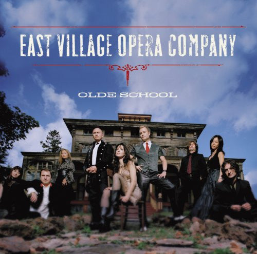 EAST VILLAGE OPERA COMPANY - OLD SCHOOL