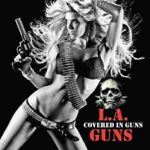 L.A. GUNS - COVERED IN GUNS