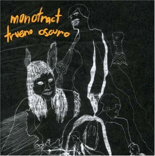 MONOTRACT - TRUENO OSCURO