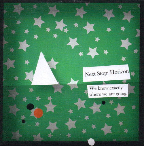 NEXT STOP: HORIZON - WE KNOW EXACTLY WHERE WE ARE GOING