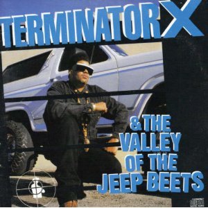 TERMINATOR X - TERMINATOR X & THE VALLEY OF THE JEEP BEETS