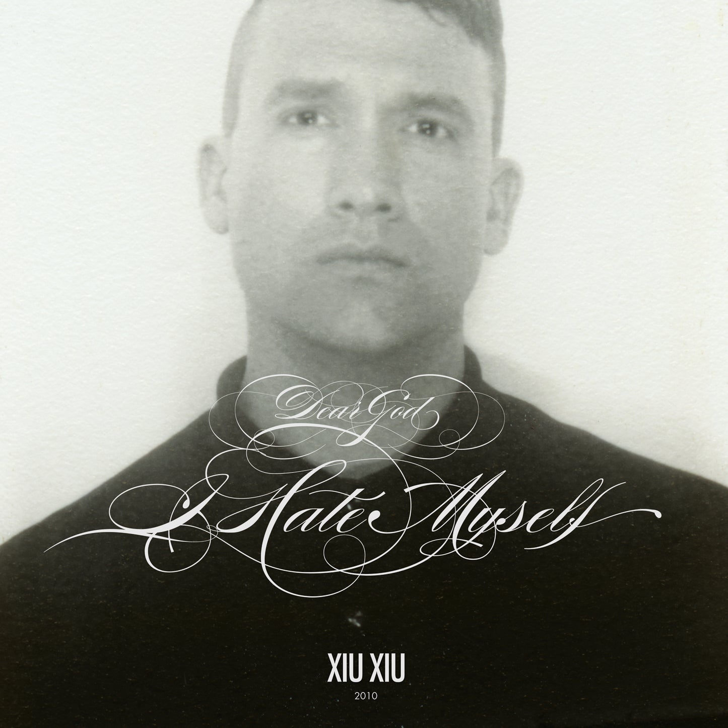XIU XIU - DEAR GOD I HATE MYSELF