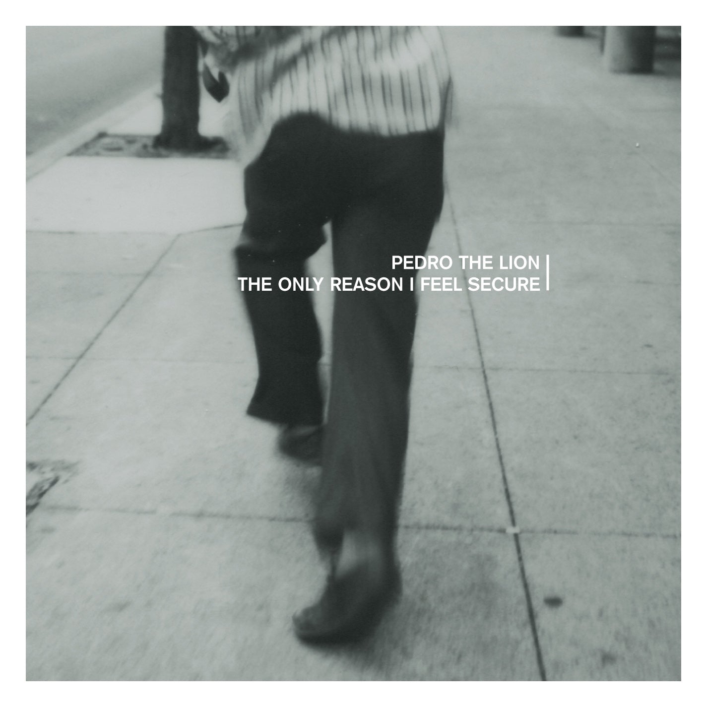 PEDRO THE LION - ONLY REASON I FEEL SECURE