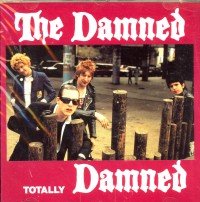 DAMNED - TOTALLY DAMNED