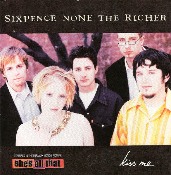 SIXPENCE NONE THE RICHER - KISS ME (CDS)