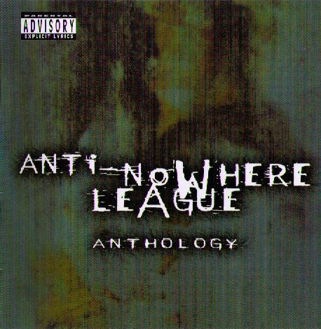 ANTI-NOWHERE LEAGUE - ANTHOLOGY