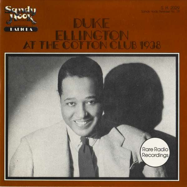 ELLINGTON, DUKE - AT THE COTTON CLUB 1938
