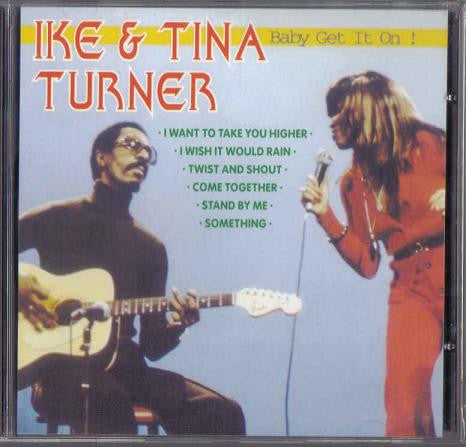 TURNER, IKE & TINA - BABY GET IT ON