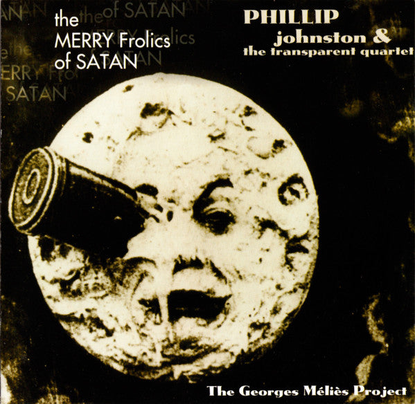 JOHNSTON, PHILLIP - MERRY FROLICS OF SATAN